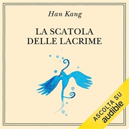 Han Kang – La scatola delle lacrime (2026) (mp3 – 128 kbps)