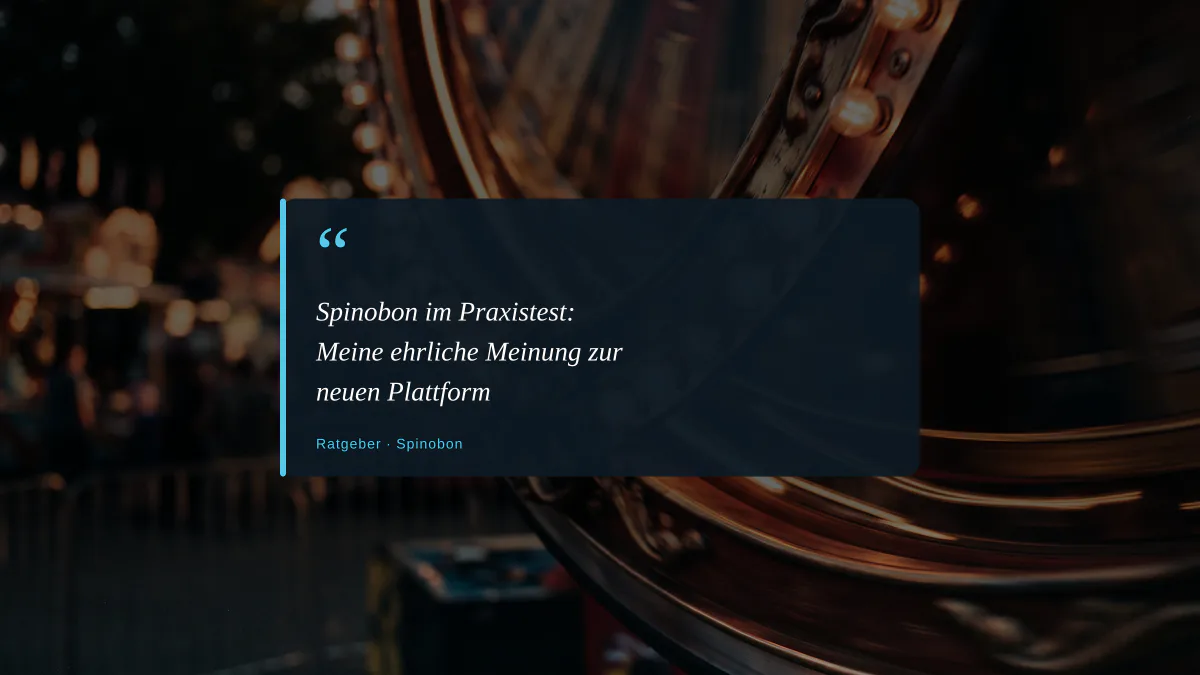 Spinobon im Praxistest: Meine ehrliche Meinung zur neuen Plattform