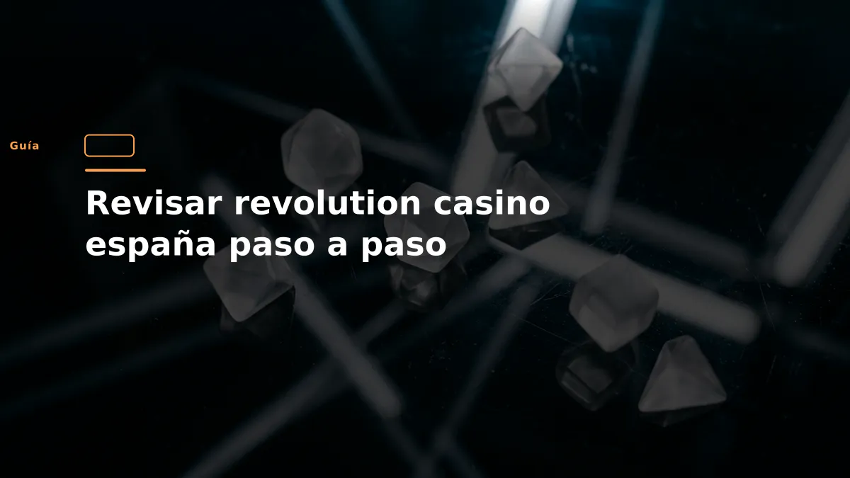 Revisar revolution casino españa paso a paso
