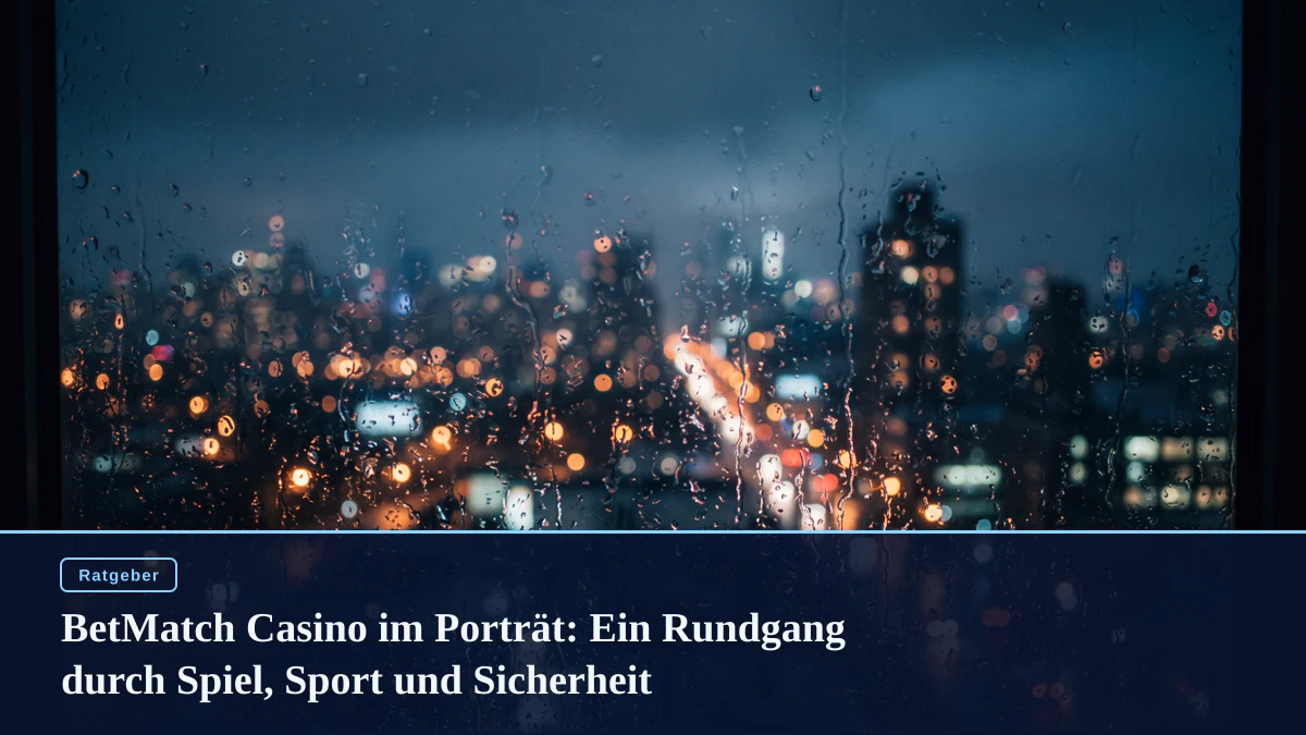 BetMatch Casino im Porträt: Ein Rundgang durch Spiel, Sport und Sicherheit