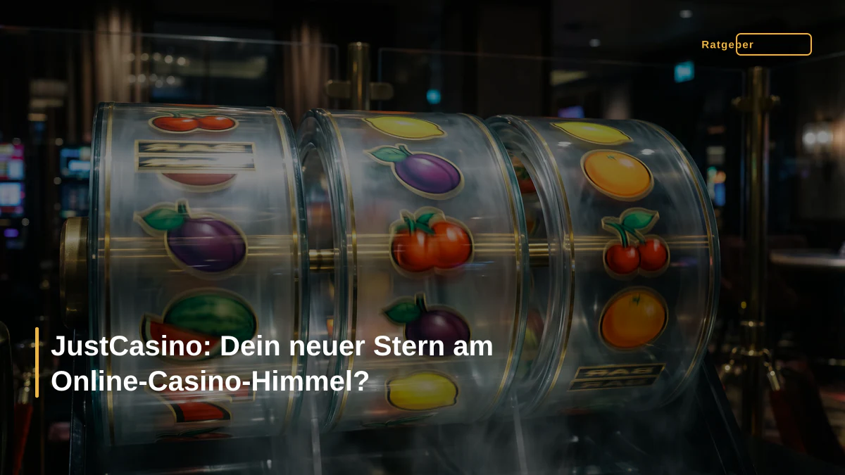 JustCasino: Dein neuer Stern am Online-Casino-Himmel?