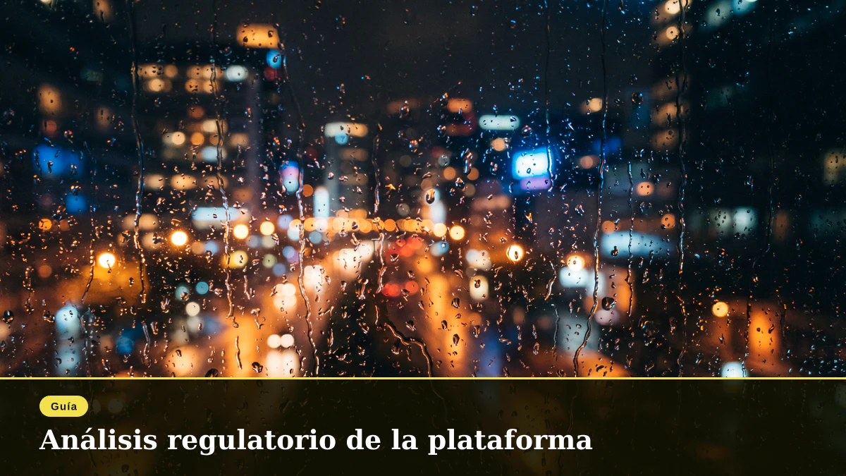 Análisis regulatorio de la plataforma