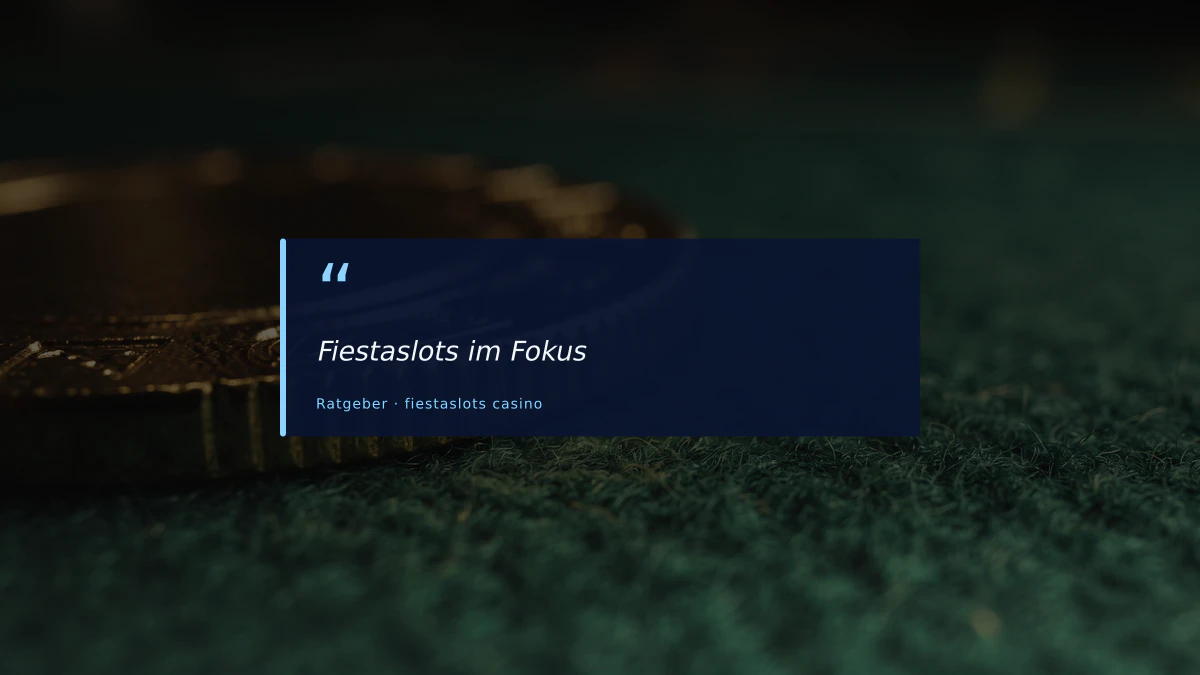 Fiestaslots im Fokus