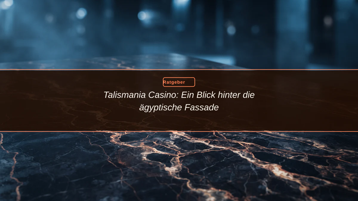 Talismania Casino: Ein Blick hinter die ägyptische Fassade