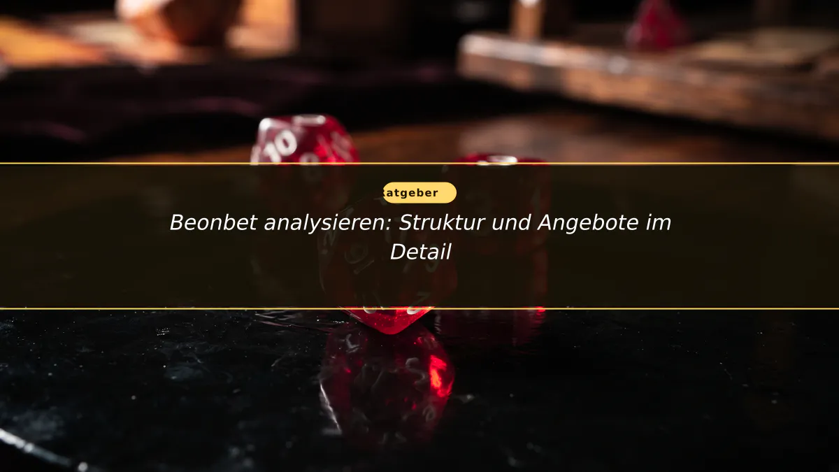 Beonbet analysieren: Struktur und Angebote im Detail