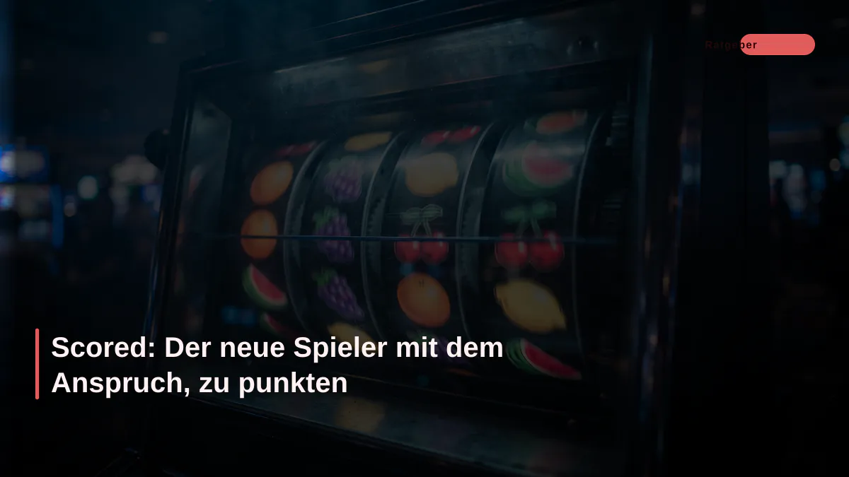 Scored: Der neue Spieler mit dem Anspruch, zu punkten