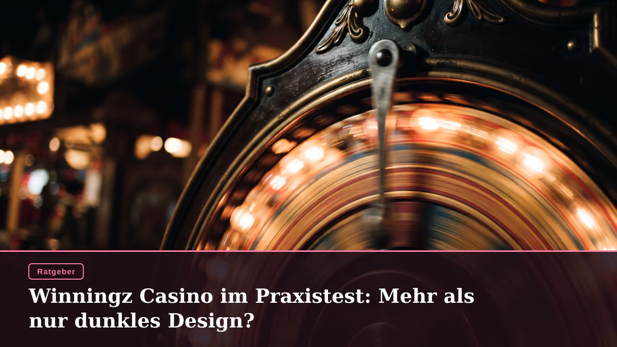 Winningz Casino im Praxistest: Mehr als nur dunkles Design?