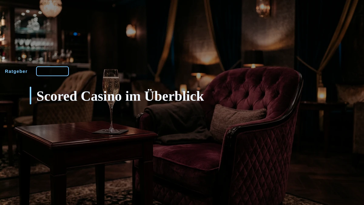 Scored Casino im Überblick