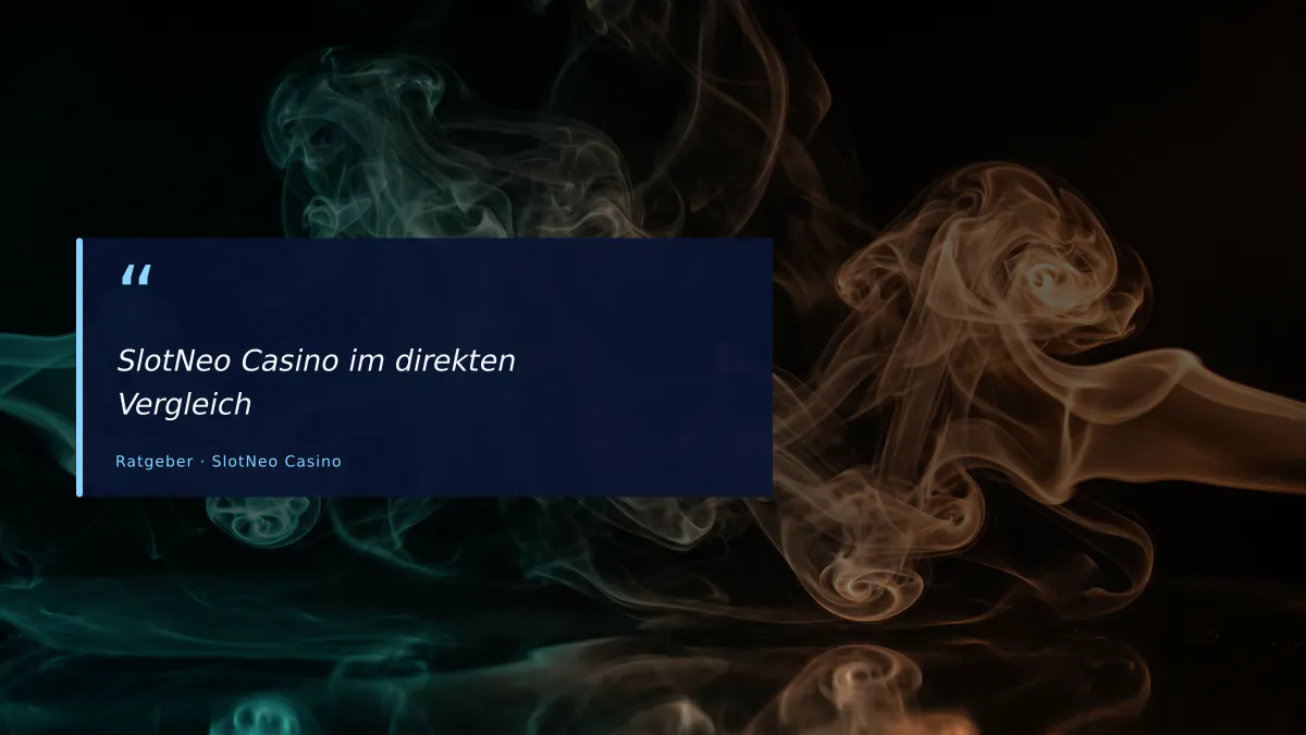 SlotNeo Casino im direkten Vergleich