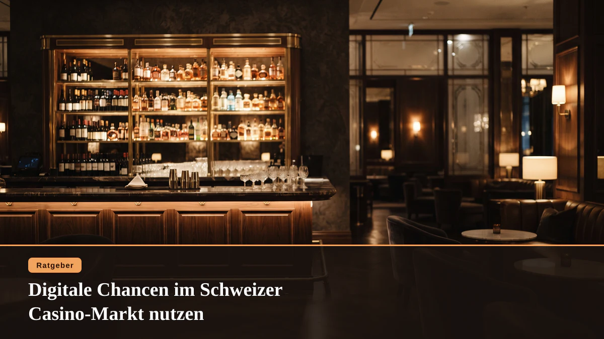 Digitale Chancen im Schweizer Casino-Markt nutzen