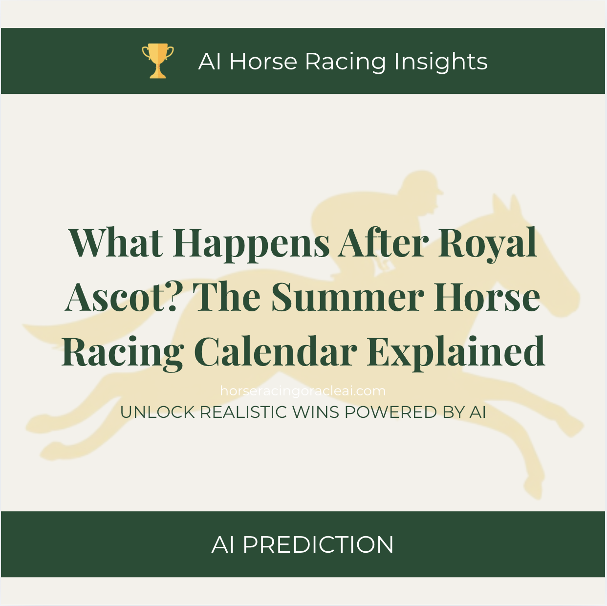 What Happens After Royal Ascot? The Summer Horse Racing Calendar Explained