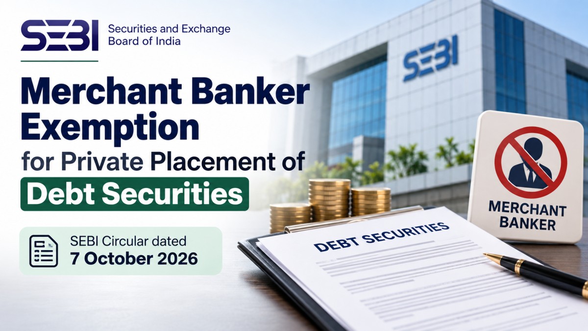SEBI Merchant Banker Exemption for Private Placement of Debt: Five Conditions and AA- Rating Rule (October 2026)