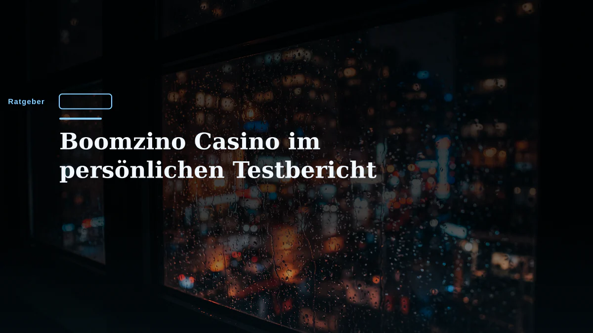 Boomzino Casino im persönlichen Testbericht