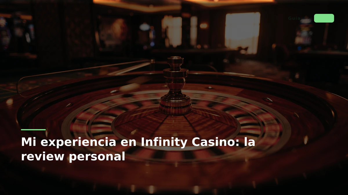 Mi experiencia en Infinity Casino: la review personal