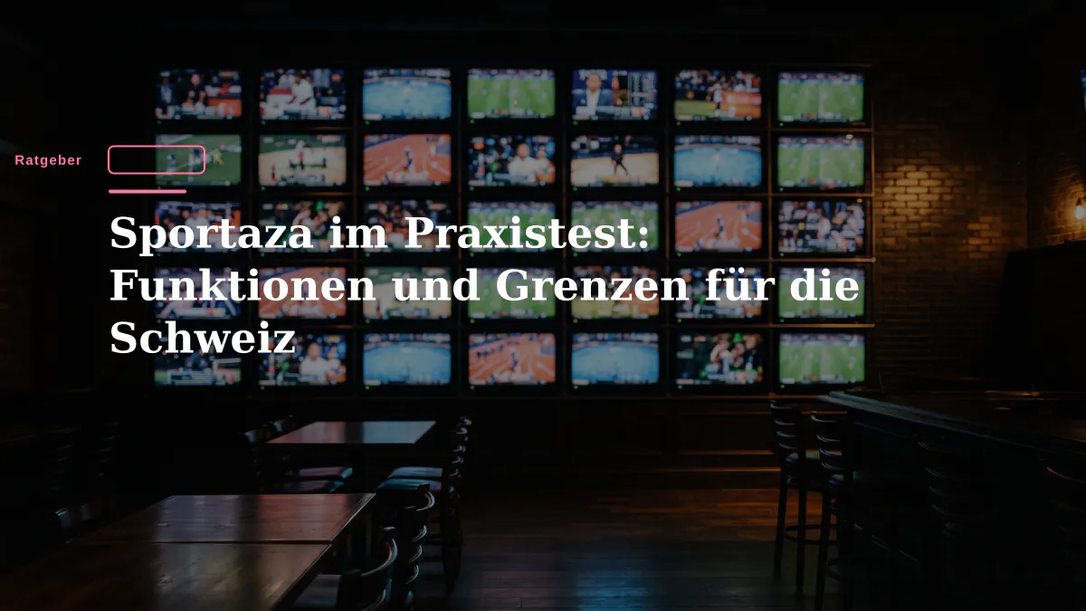 Sportaza im Praxistest: Funktionen und Grenzen für die Schweiz