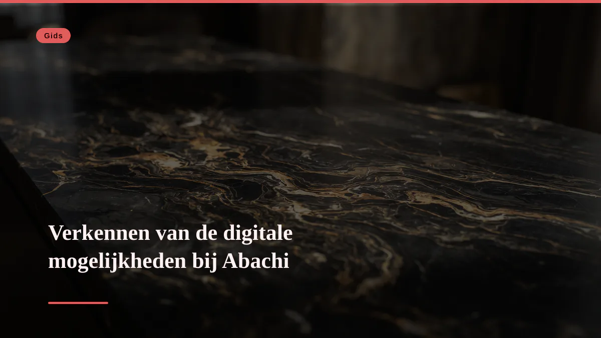Verkennen van de digitale mogelijkheden bij Abachi