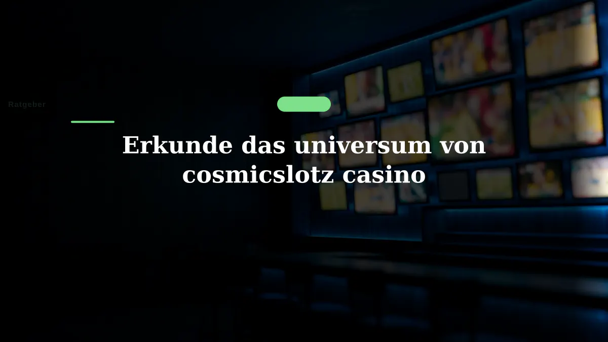 Erkunde das universum von cosmicslotz casino