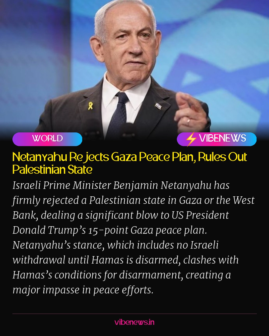 Netanyahu Rejects Gaza Peace Plan, Rules Out Palestinian State