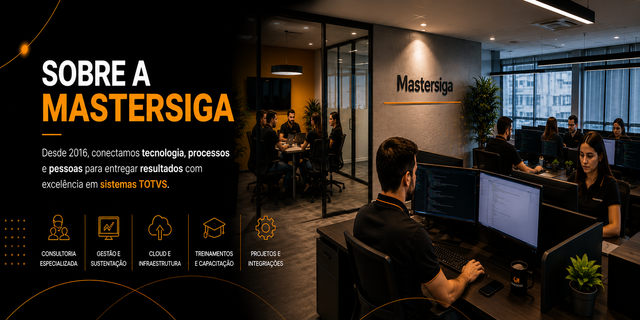 Sobre a Mastersiga - Consultoria e Treinamento em Sistemas ERP TOTVS