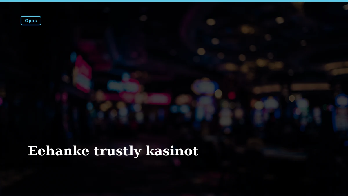 Eehanke trustly kasinot