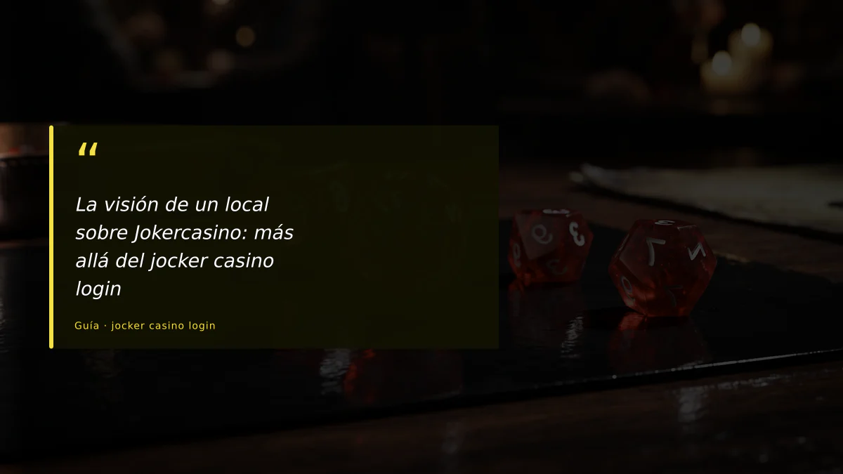 La visión de un local sobre Jokercasino: más allá del jocker casino login