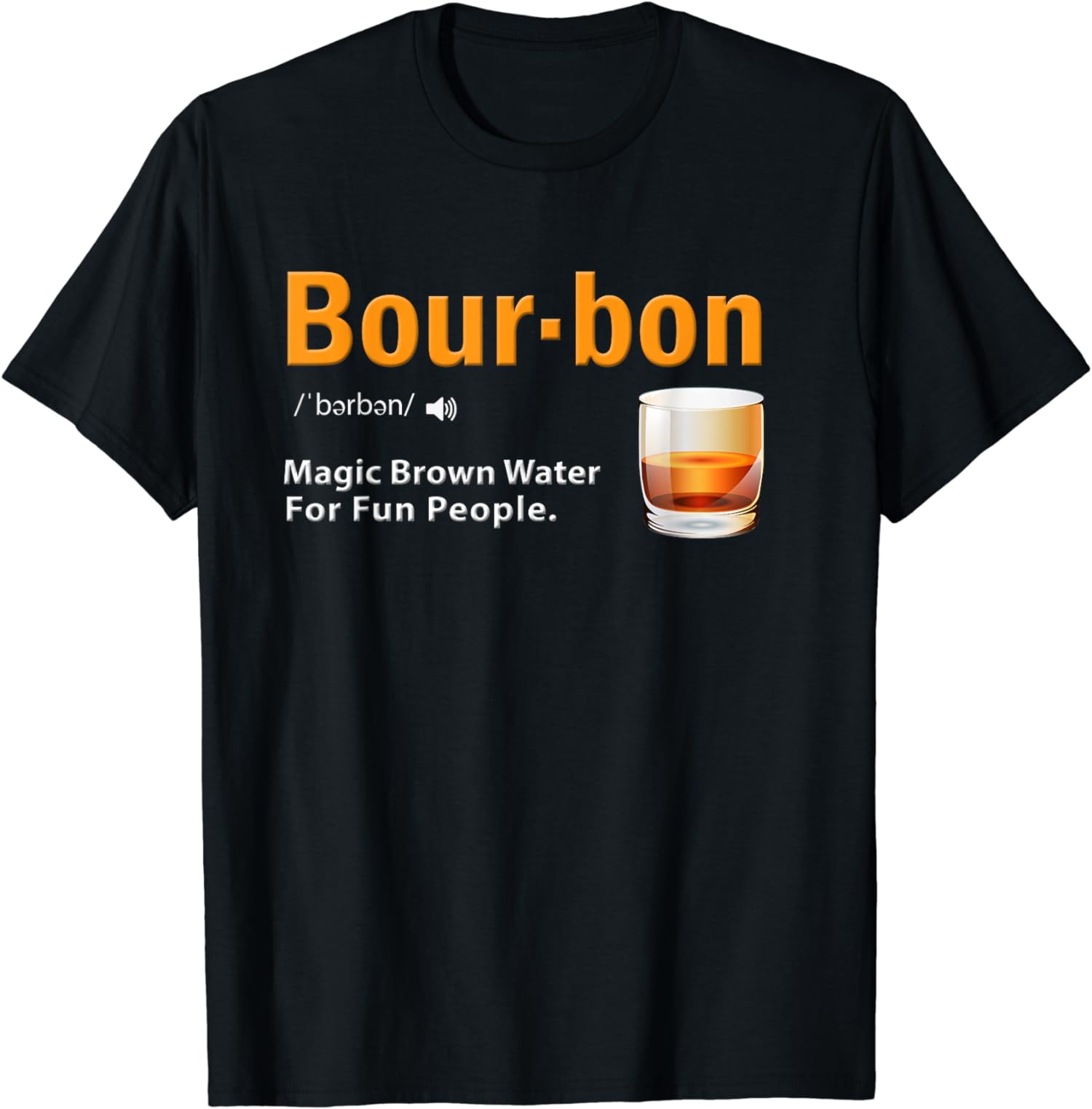 Whiskey Bourbon Definition Magic Brown Water Gift Unisex T-Shirt