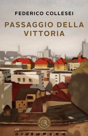 Federico Collesei – Passaggio della Vittoria (2021)