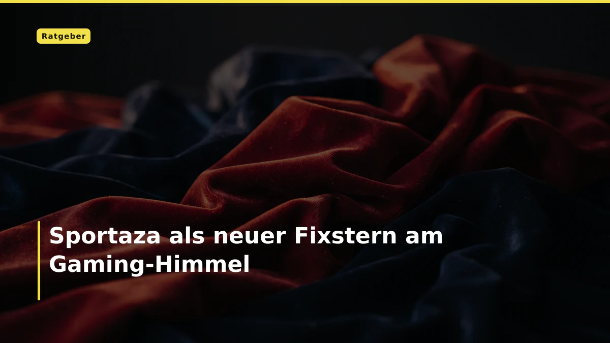 Sportaza als neuer Fixstern am Gaming-Himmel