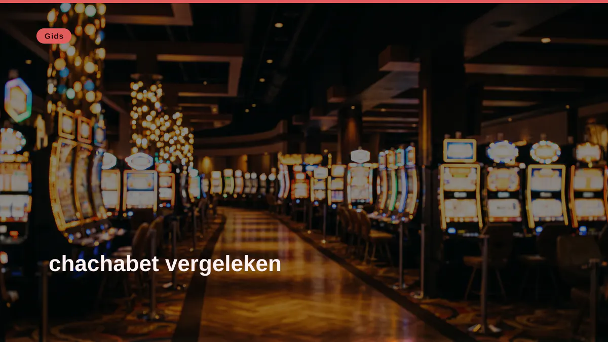 chachabet vergeleken