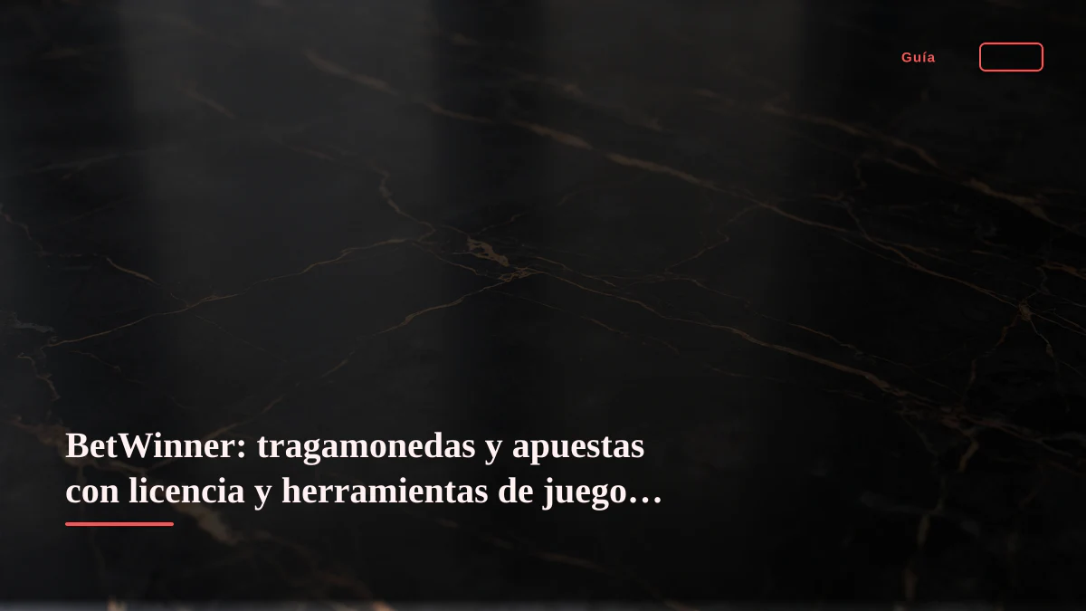BetWinner: tragamonedas y apuestas con licencia y herramientas de juego responsable