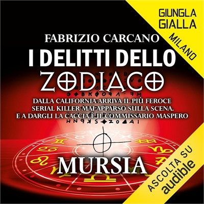Fabrizio Carcano - I delitti dello Zodiaco꞉ Dalla California arriva il più feroce serial killer mai apparso sulla scena. E a dargli la caccia è il commissario Maspero (2026) (mp3 - 128 kbps)