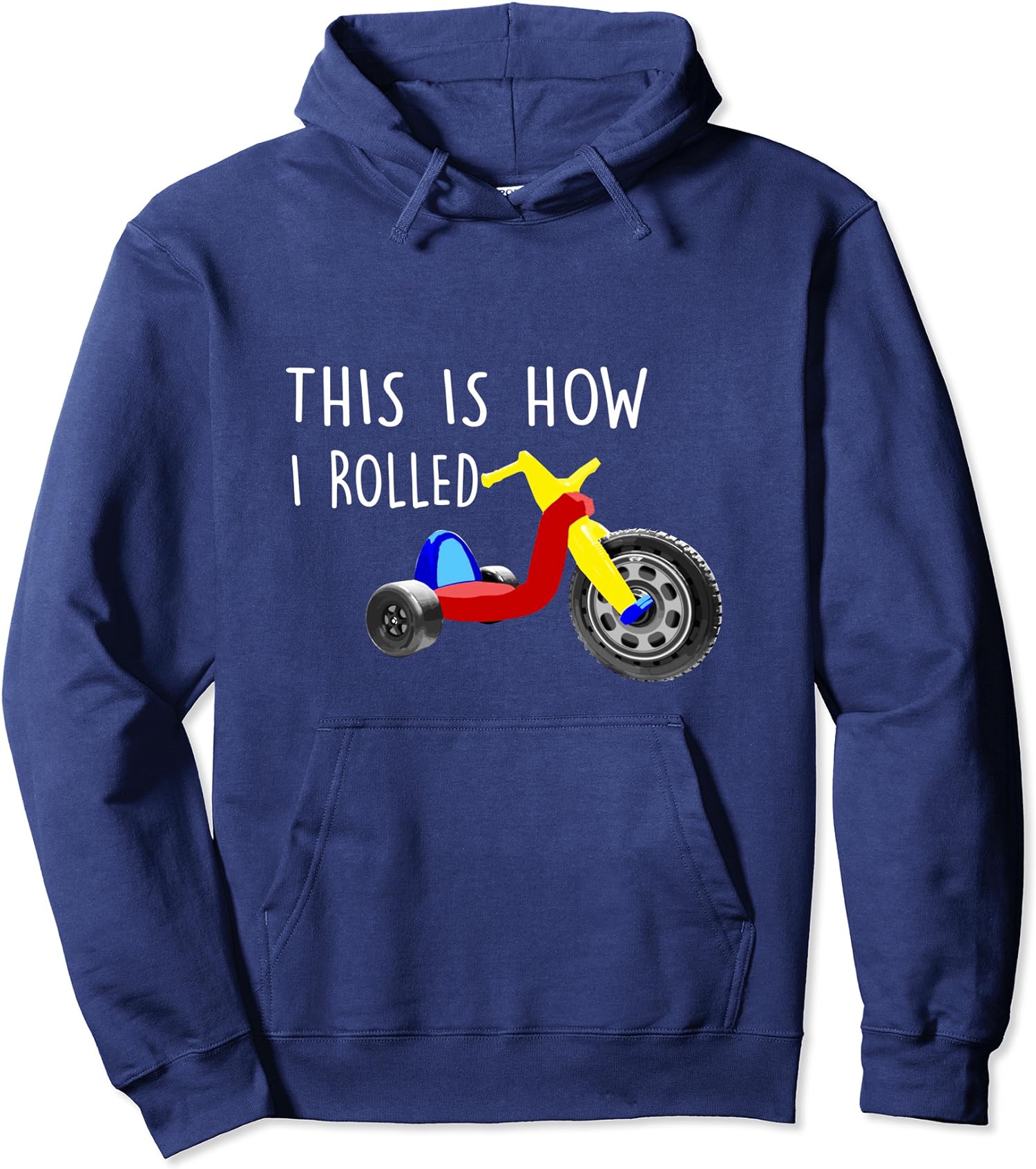 Nostalgic Big Tricycle Wheel This Is How I Rolled Unisex Hooded Sweatshirt