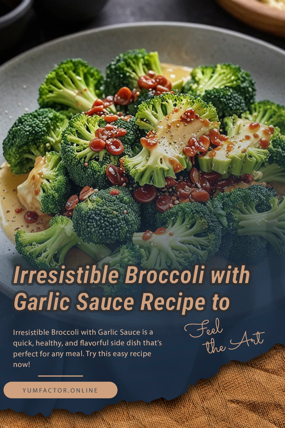 Irresistible Broccoli with Garlic Sauce Recipe to Try