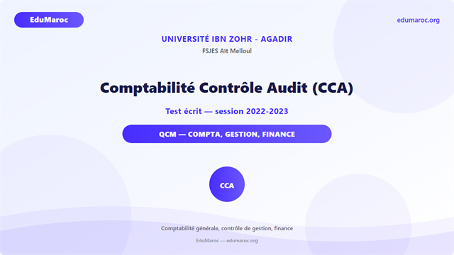 Exemple Concours Master Comptabilité Contrôle Audit CCA FSJES Aït Melloul Agadir 2022-2023