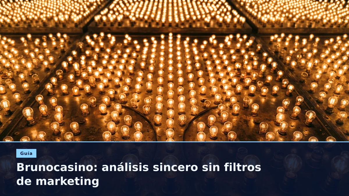 Brunocasino: análisis sincero sin filtros de marketing