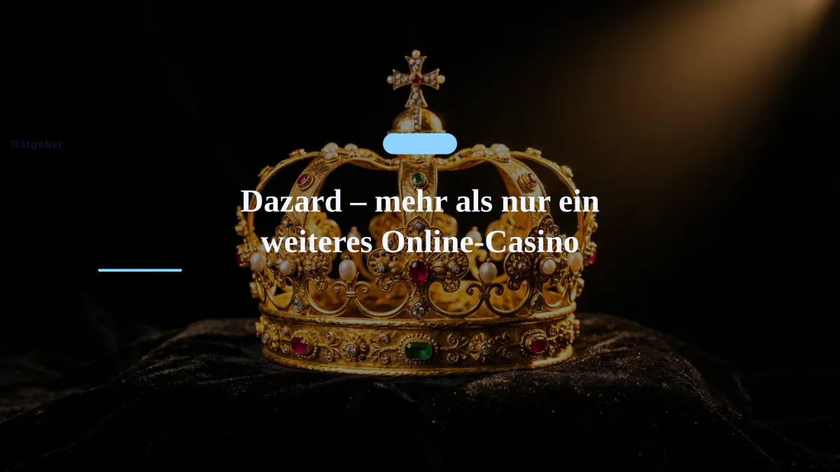 Dazard – mehr als nur ein weiteres Online-Casino