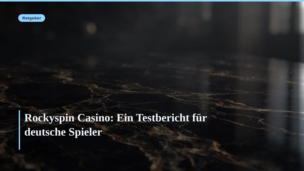 Rockyspin Casino: Ein Testbericht für deutsche Spieler