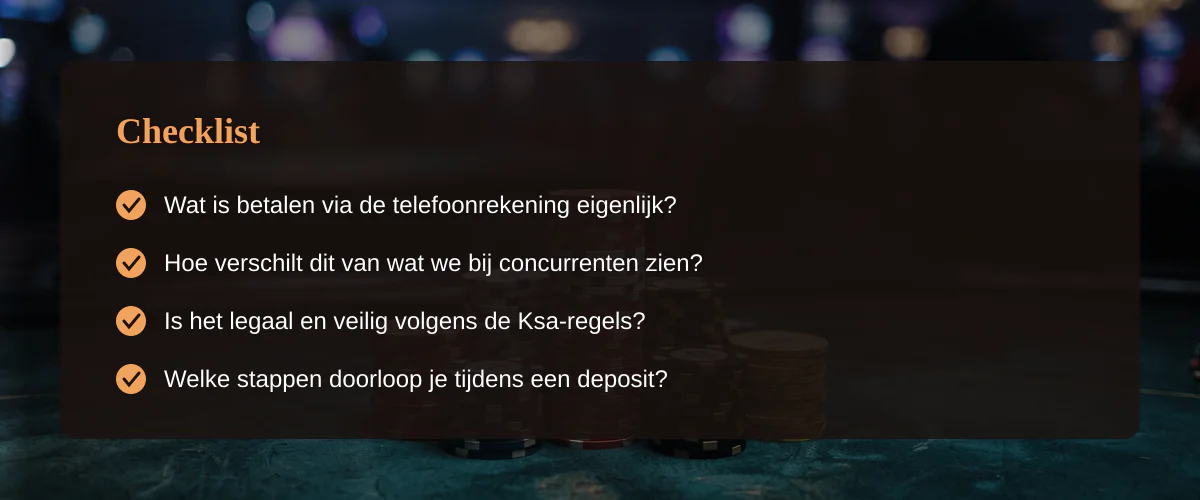 Betalen met telefoonrekening in het Nederlandse online casino: hoe werkt het en is het veilig? — Checklist