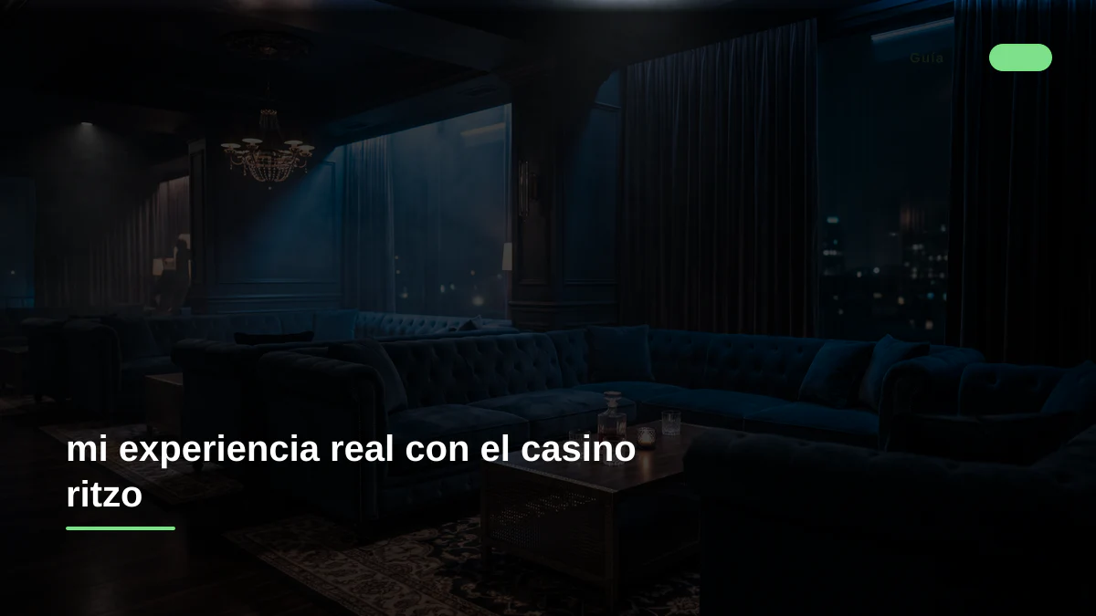 mi experiencia real con el casino ritzo