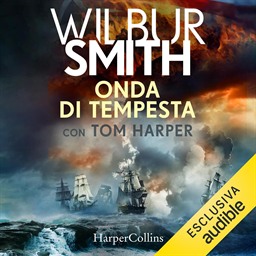 Wilbur Smith – Onda di tempesta (2025) (mp3 – 128 kbps)