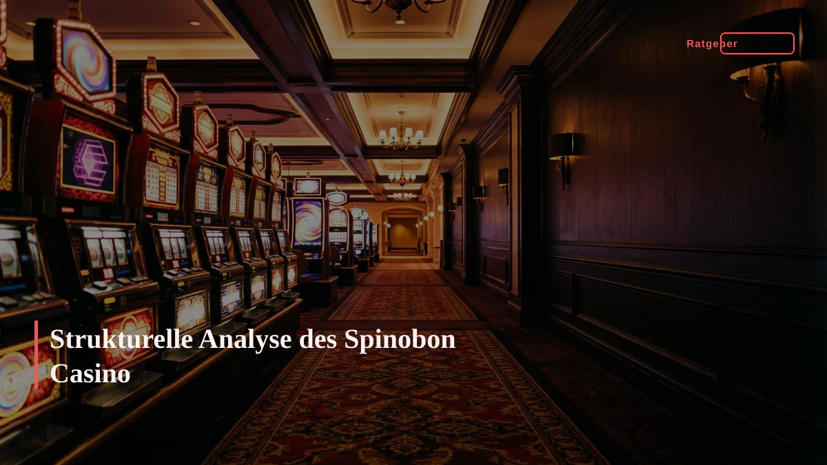Strukturelle Analyse des Spinobon Casino