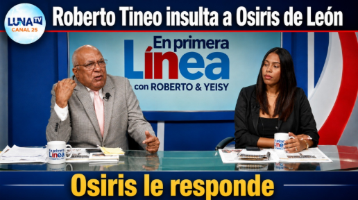 Osiris de León responde a Roberto Tineo y a Yeisy por sus críticas destempladas sobre Presa de Guaiguí: "Es ignorancia supina"   .