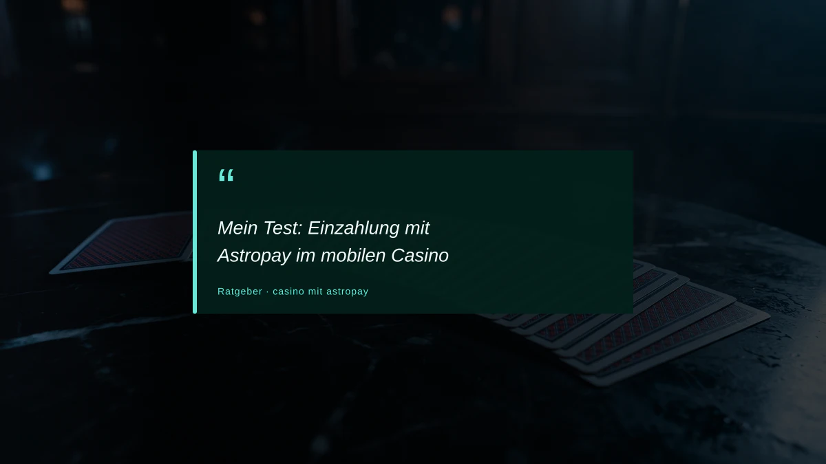 Mein Test: Einzahlung mit Astropay im mobilen Casino
