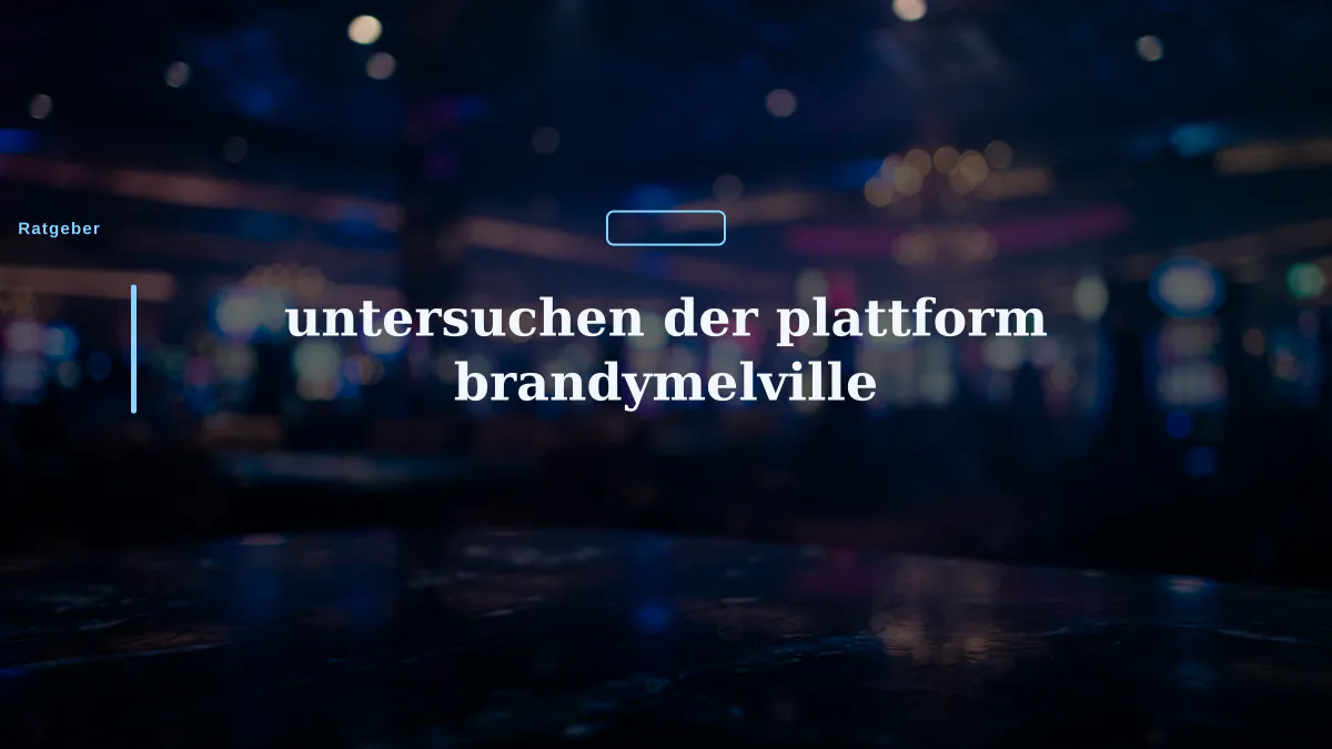 untersuchen der plattform brandymelville