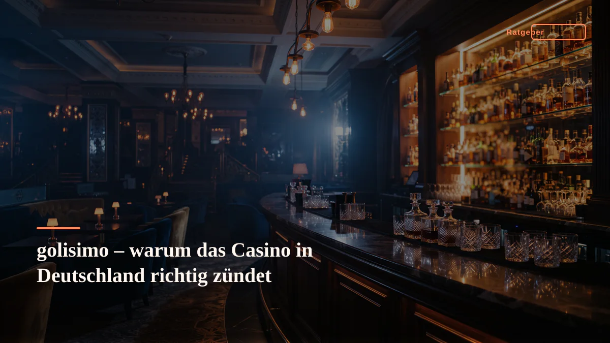 golisimo – warum das Casino in Deutschland richtig zündet