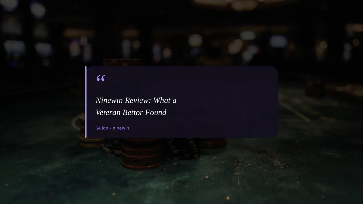 Ninewin Review: What a Veteran Bettor Found