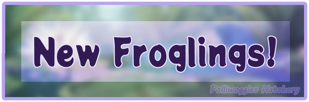 Banners-New-Froglings.png