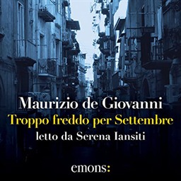 Maurizio de Giovanni – Troppo freddo per Settembre꞉ Mina Settembre, Vol. 2 (2021) (mp3 – 128 kbps)
