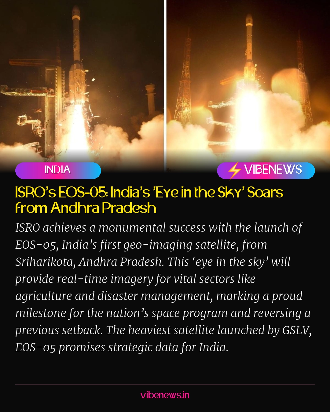ISRO’s EOS-05: India’s ‘Eye in the Sky’ Soars from Andhra Pradesh