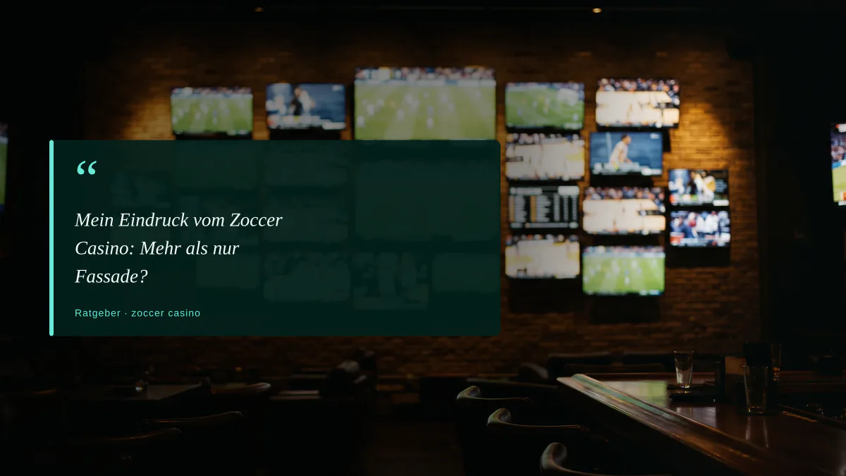 Mein Eindruck vom Zoccer Casino: Mehr als nur Fassade?